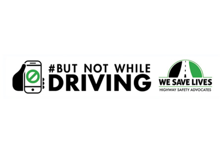 We Save Lives - But Not While Driving
